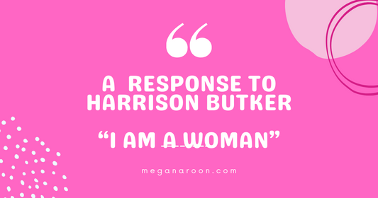 An Empowered Womans Response to Harrison Butker