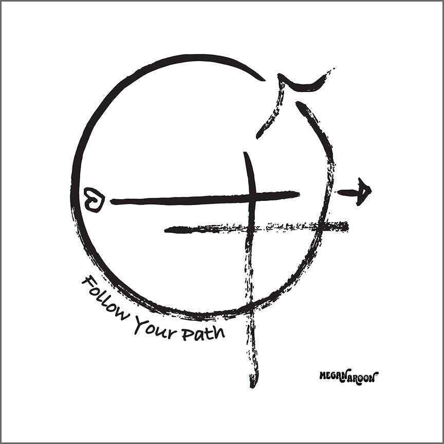 "Follow Your Path" to Enlightenment and Destiny